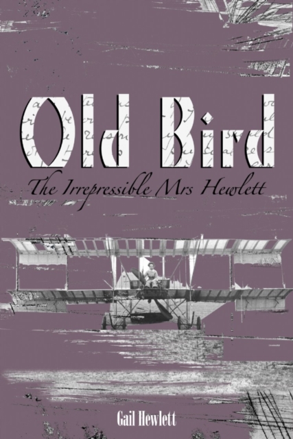 Old Bird. The Irrepressible Mrs Hewlett