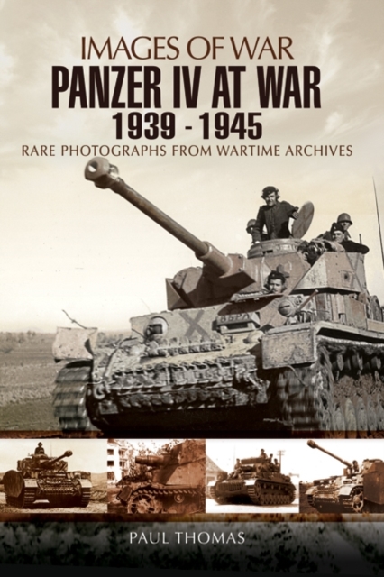 Panzer IV at War 1939-1945 (Images of War Series)