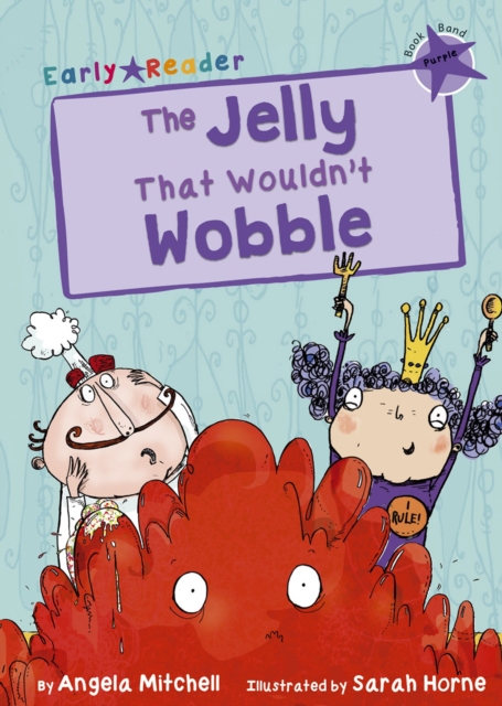 Jelly That Wouldn’t Wobble