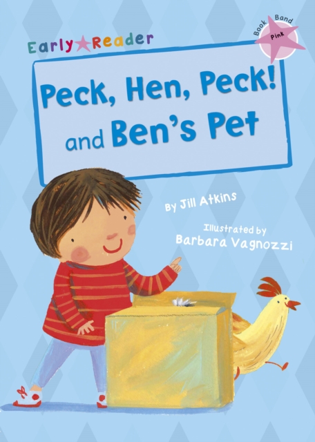 Peck, Hen, Peck! and Ben's Pet (Early Reader)