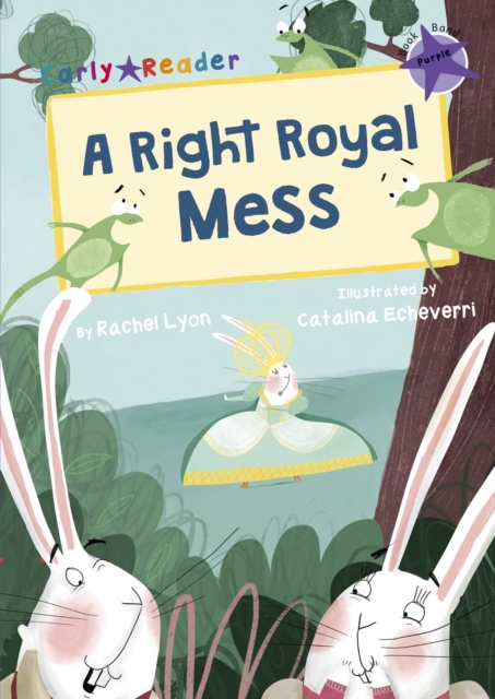 Right Royal Mess (Early Reader)