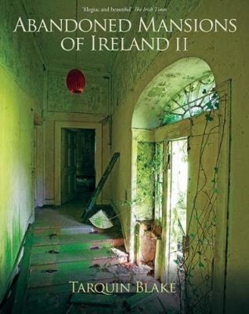 Abandoned Mansions of Ireland II