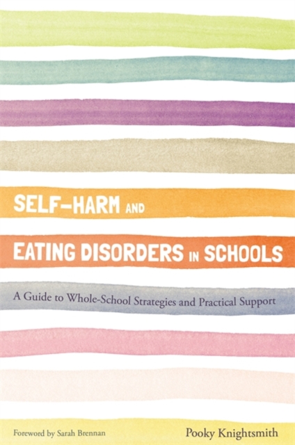Self-Harm and Eating Disorders in Schools