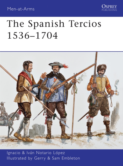 Spanish Tercios 1536-1704