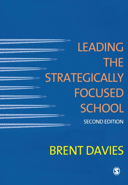 Leading the Strategically Focused School