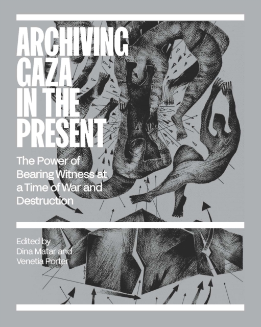 Archiving Gaza in the Present