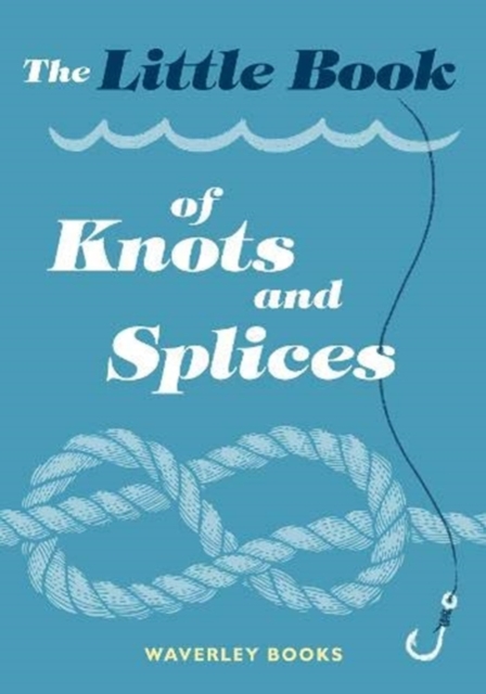 Little Book of Knots and Splices