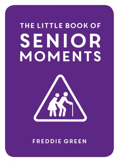 Little Book of Senior Moments
