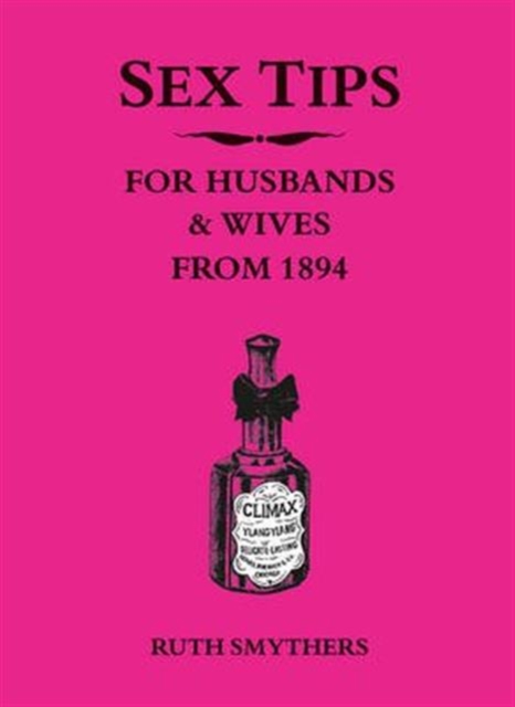 Sex Tips for Husbands and Wives from 1894