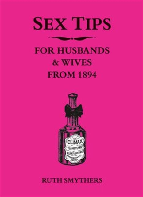 Sex Tips for Husbands and Wives from 1894