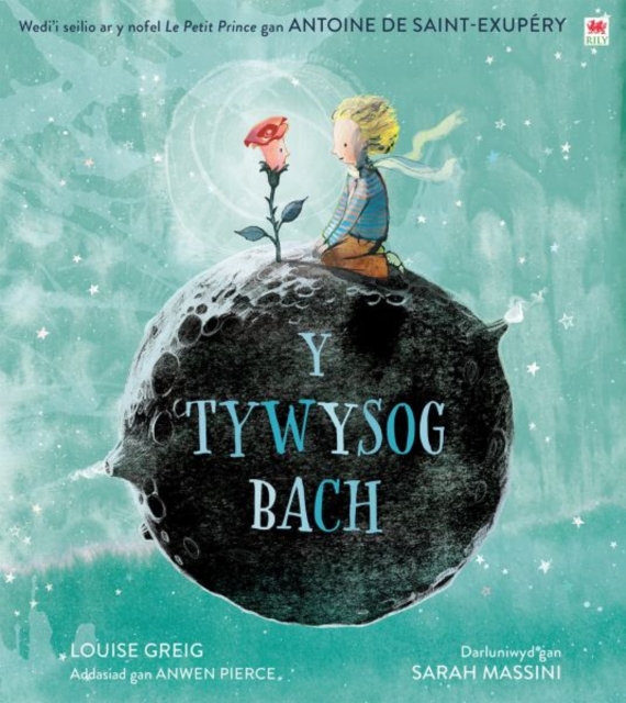 Y Tywysog Bach / The Little Prince