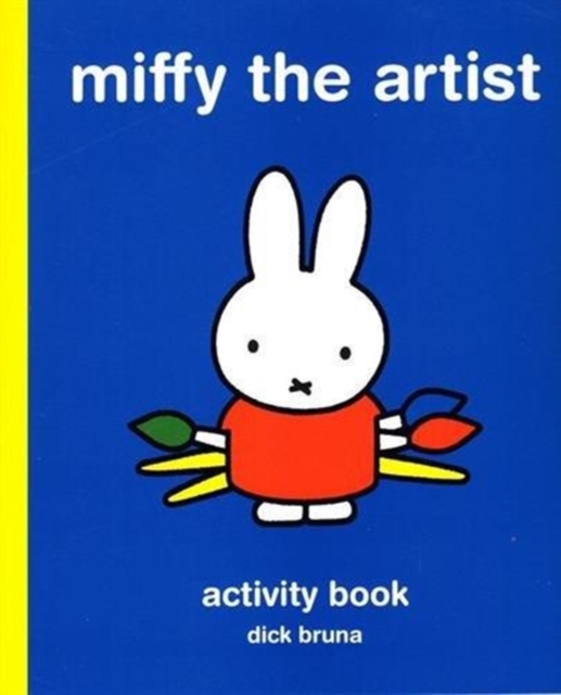 Miffy the Artist: Activity Book