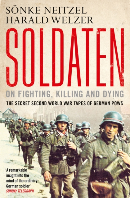 Soldaten - On Fighting, Killing and Dying