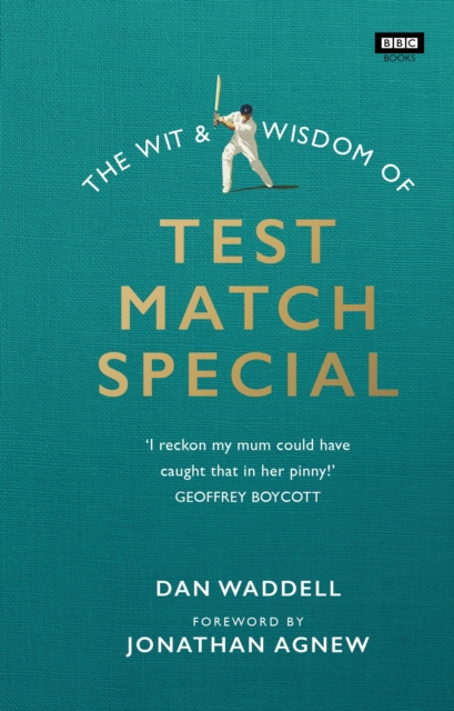 Wit and Wisdom of Test Match Special