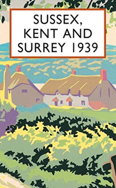 Sussex, Kent and Surrey 1939