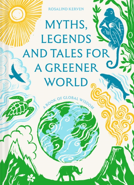 Myths, Legends and Tales for a Greener World