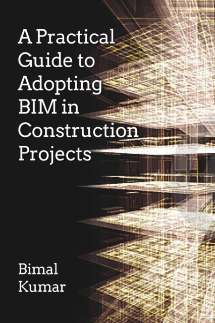 Practical Guide to Adopting BIM in Construction Projects