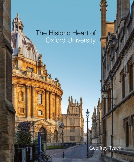 Historic Heart of Oxford University, The
