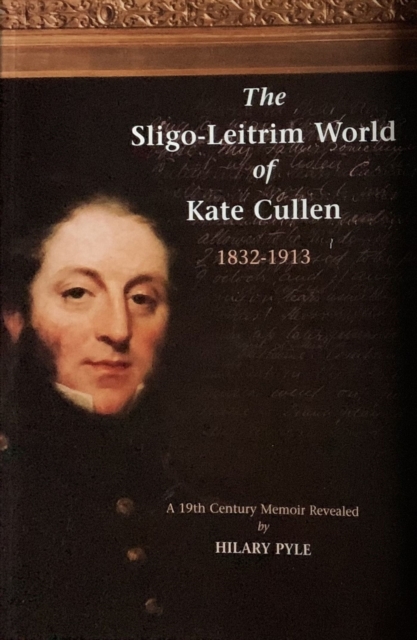 Sligo-Leitrim World of Kate Cullen, 1832-1913