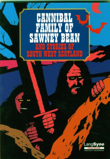 Cannibal Family of Sawney Bean