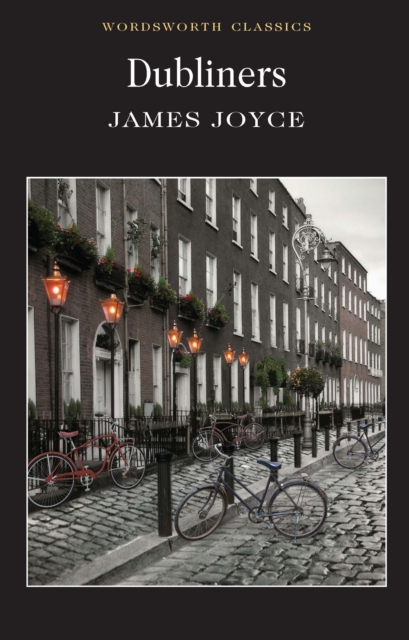 Dubliners (Wordsworth Classics)