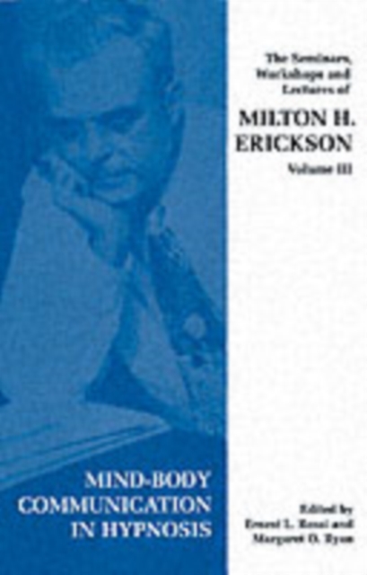 Seminars, Workshops and Lectures of Milton H. Erickson