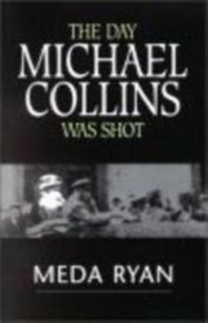 Day Michael Collins Was Shot