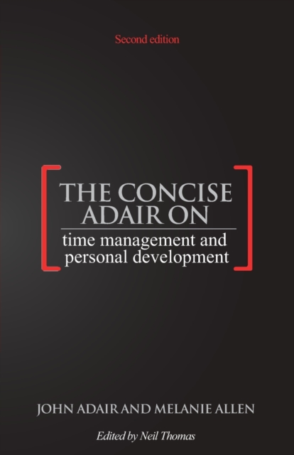 Concise Adair on Time Management and Personal Development
