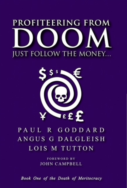 Profiteering from Doom