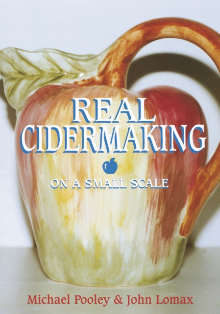 Real Cidermaking on a Small Scale