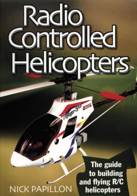 Radio Controlled Helicopters