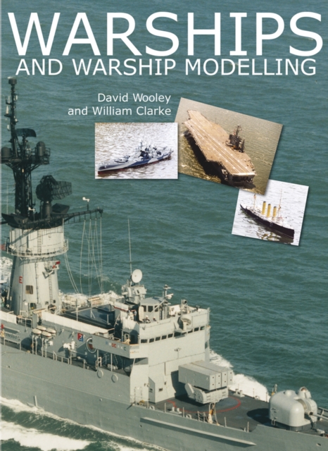 Warships and Warship Modelling