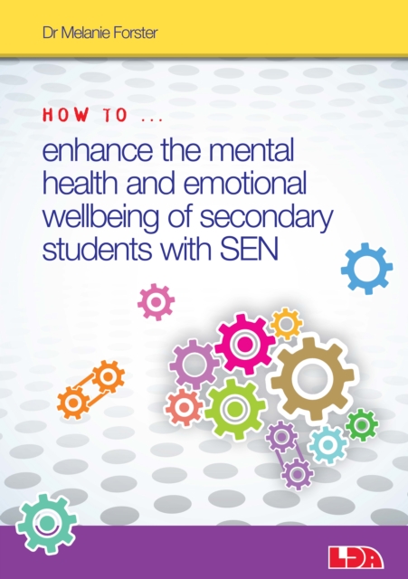 How to Enhance the Mental Health and Emotional Wellbeing of Secondary Students with Sen