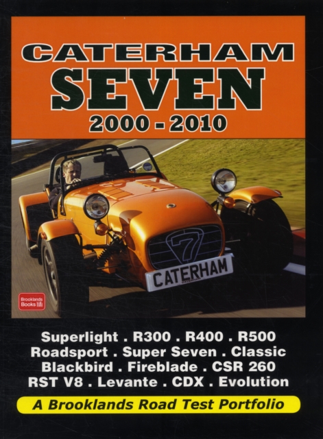 Caterham Seven 2000-2010 Road Test Portfolio