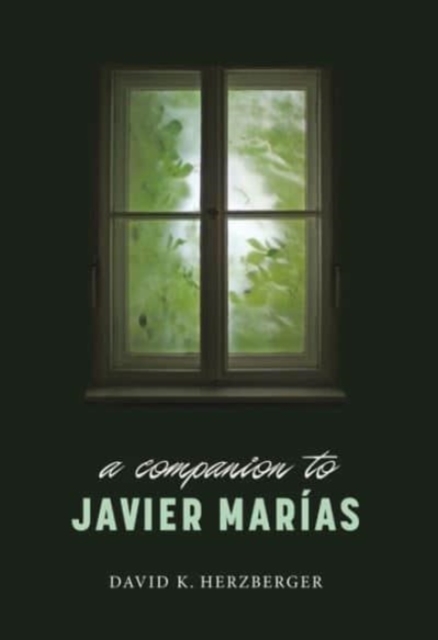 Companion to Javier Marias