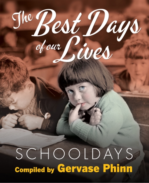 Schooldays: Best Days of Our Lives