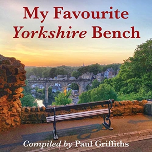 My Favourite Yorkshire Bench