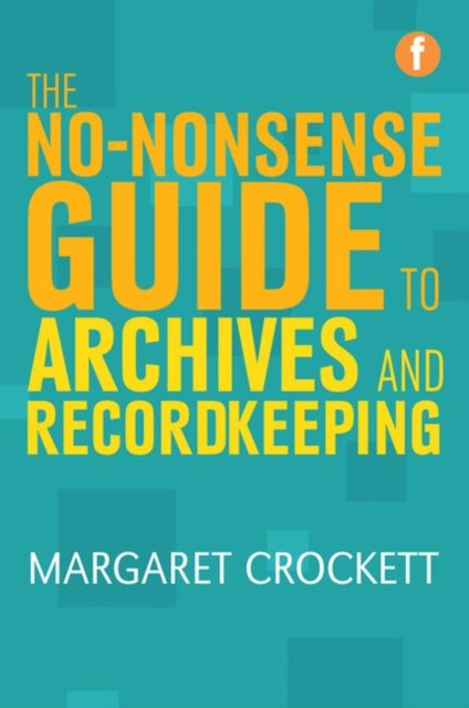 No-nonsense Guide to Archives and Recordkeeping