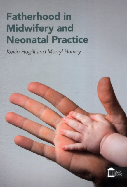 Fatherhood in Midwifery and Neonatal Practice