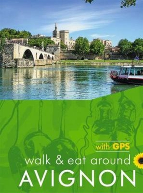 Walk & Eat around Avignon