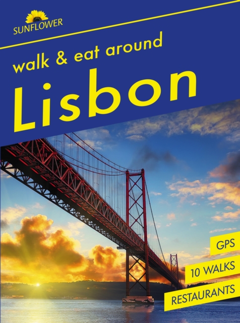 Lisbon Sunflower Walk and Eat Guide