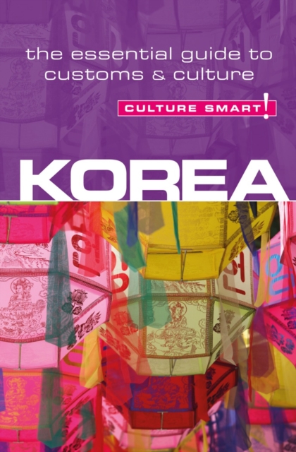 Korea - Culture Smart!