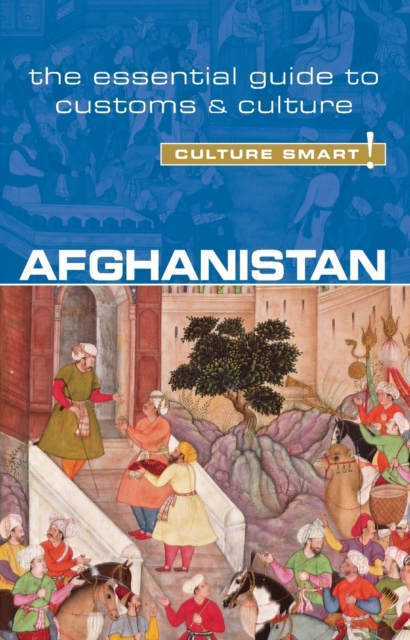 Afghanistan - Culture Smart!