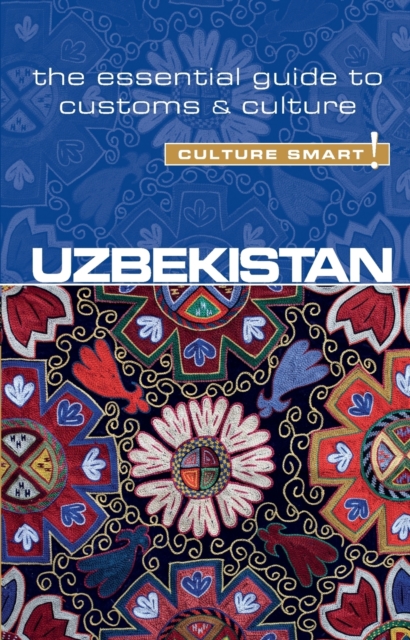 Uzbekistan - Culture Smart!