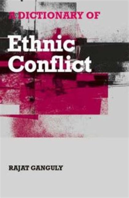A Dictionary of Ethnic Conflict