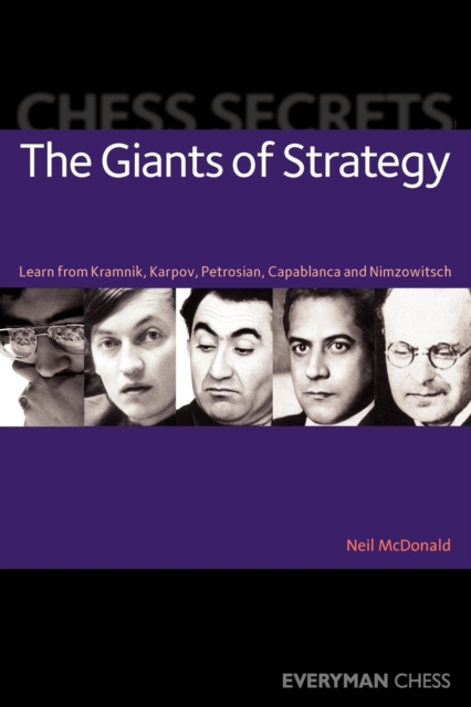 Chess Secrets: The Giants of Strategy