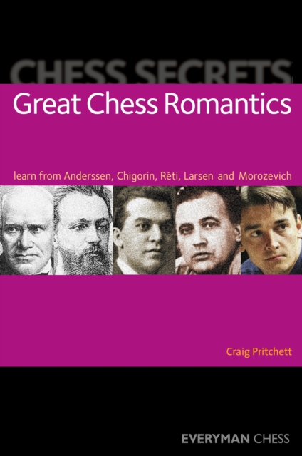 Chess Secrets: Great Chess Romantics