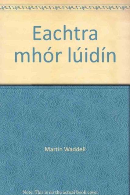 Eachtra Mhor Luidin