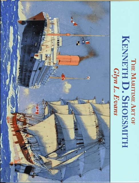 Maritime Art of Kenneth D. Shoesmith