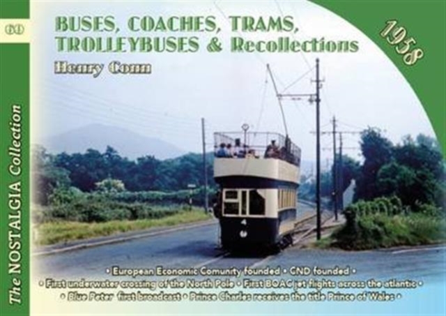 Buses, Coaches, Coaches, Trams, Trolleybuses and Recollections
